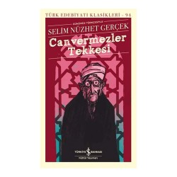 İŞBANKASI /  CANVERMEZLER TEKKESİ(GÜNÜMÜZ TÜRKÇESİYLE)