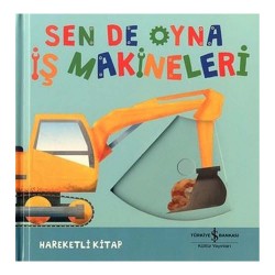 İŞBANKASI /  SEN DE OYNA - İŞ MAKİNELERİ (HAREKETLİ)