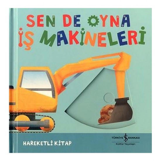 İŞBANKASI /  SEN DE OYNA - İŞ MAKİNELERİ (HAREKETLİ)