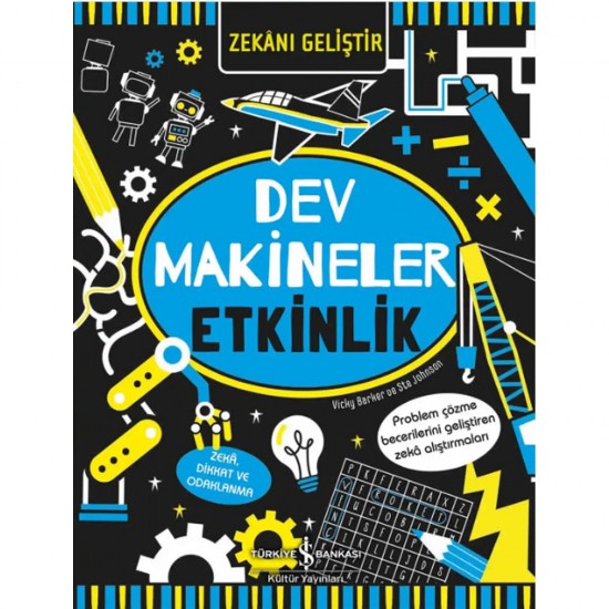 İŞBANKASI /  ZEKANI GELİŞTİR - DEV MAKİNELER ETKİNLİK