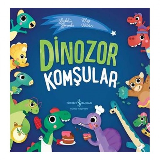 İŞBANKASI /  DİNOZOR KOMŞULAR