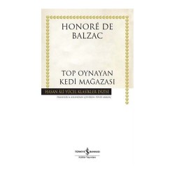 İŞBANKASI /  TOP OYNAYAN KEDİ MAĞAZASI - BALZAC (KARTON KAPAK) HASAN.A.Y KLASİKLERİ