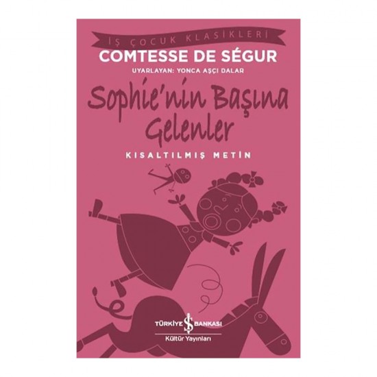 İŞBANKASI / SOPHİENİN BAŞINA GELENLER ( ÇOCUK KLASİKLERİ )