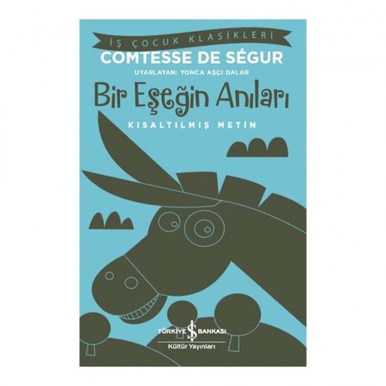 İŞBANKASI / BİR EŞEĞİN ANILARI ( ÇOCUK KLASİKLERİ )