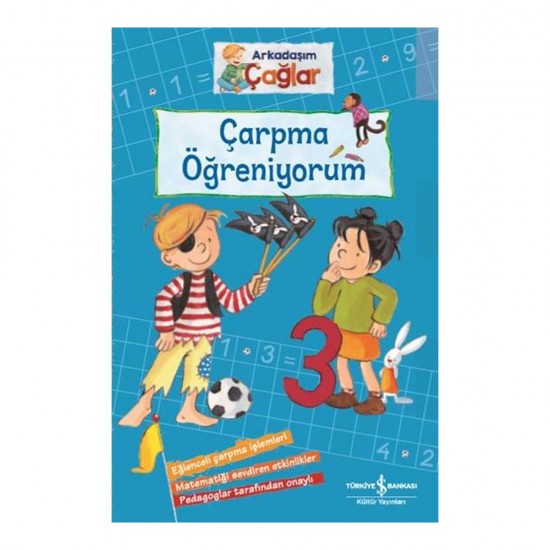 İŞBANKASI /  ARKADAŞIM ÇAĞLAR - ÇARPMA ÖĞRENİYORUM