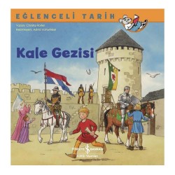 İŞBANKASI / EĞLENCELİ TARİH - KALE GEZİSİ