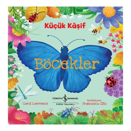 İŞBANKASI / KÜÇÜK KAŞİF - BÖCEKLER