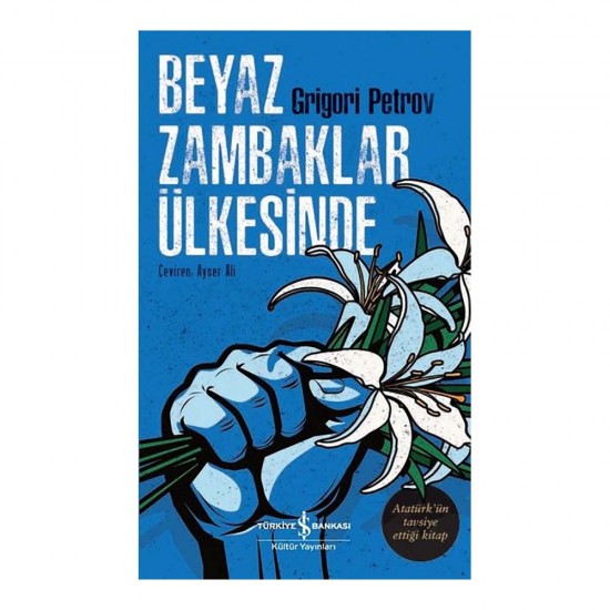 İŞBANKASI / BEYAZ ZAMBAKLAR ÜLKESİNDE