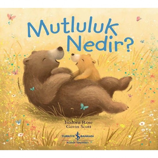 İŞBANKASI /  MUTLULUK NEDİR ?