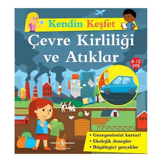 İŞBANKASI /  KENDİN KEŞFET - ÇEVRE KİRLİLİĞİ VE ATIKLAR