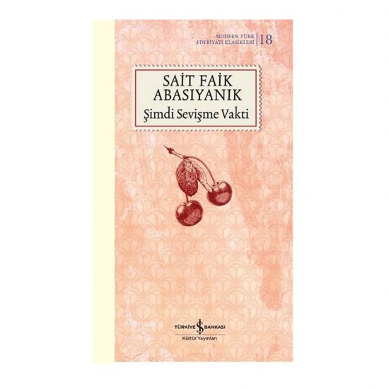 İŞBANKASI / ŞİMDİ SEVİŞME VAKTİ - 18 (KARTON KAPAK)