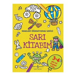İŞBANKASI /  RENKLERİ ÖĞRENİYORUM SERİSİ - SARI KİTABIM