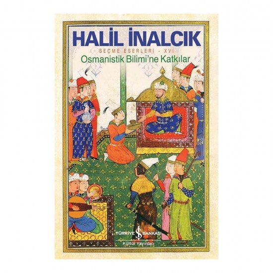 İŞBANKASI /  OSMANİSTİK BİLİMİNE KATKILAR