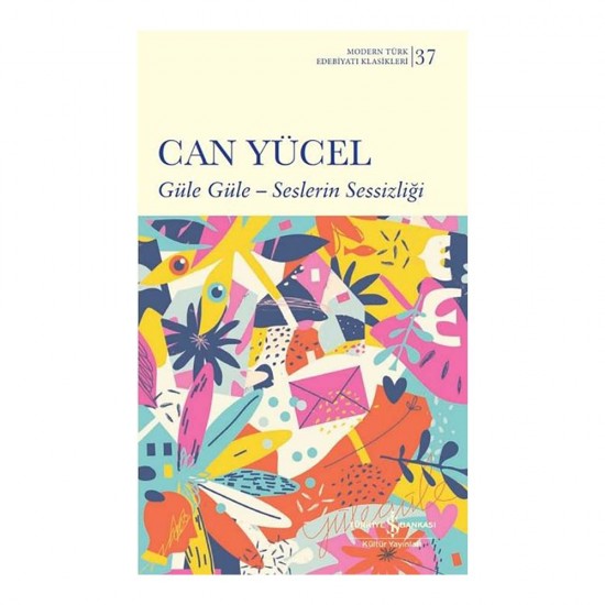 İŞBANKASI / GÜLE GÜLE - SESLERİN SESSİZLİĞİ - 37 (KARTON KAPAK)