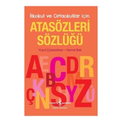 İŞBANKASI / ATASÖZLERİ SÖZLÜĞÜ (İLK VE ORTAOKULLAR İÇİN)