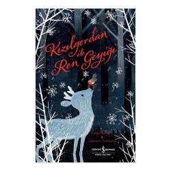 İŞBANKASI /  KIZILGERDAN İLE REN GEYİĞİ