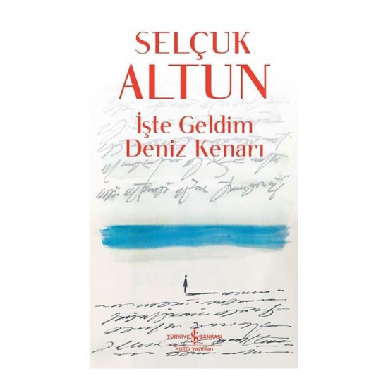 İŞBANKASI /  İŞTE GELDİM DENİZ KENARI