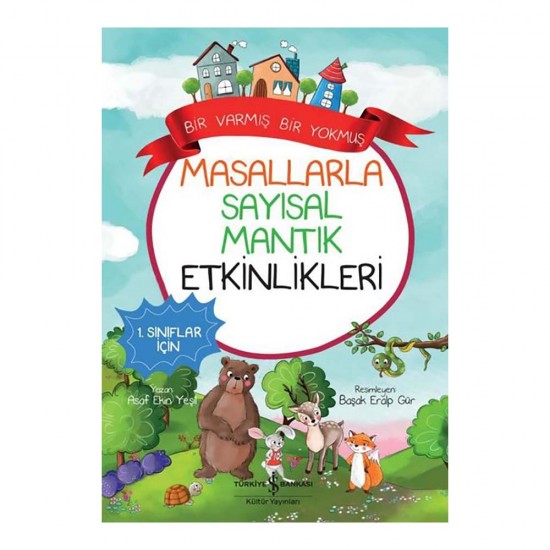 İŞBANKASI /  BİR VARMIŞ BİR YOKMUŞ - MASALLARLA SAYISAL MANTIK ETKİNLİKLERİ
