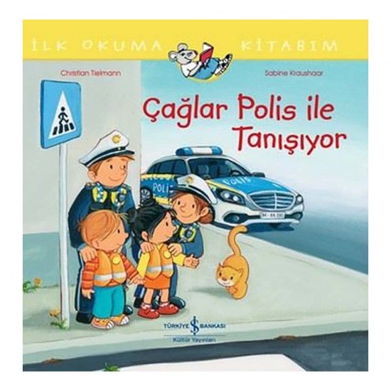 İŞBANKASI /  İLK OKUMA KİTABIM -  ÇAĞLAR POLİS İLE TANIŞIYOR