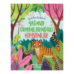 İŞBANKASI /  HADİ KEŞFEDELİM - YAĞMUR ORMANLARINDAKİ HAYVANLAR