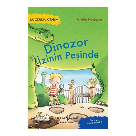 İŞBANKASI /  İLK OKUMA KİTABIM - DİNOZOR İZİNİN PEŞİNDE
