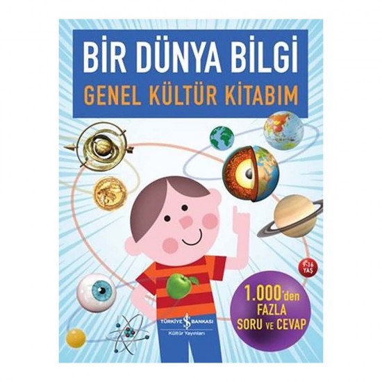 İŞBANKASI /  BİR DÜNYA BİLGİ (GENEL KÜLTÜR KİTABIM)