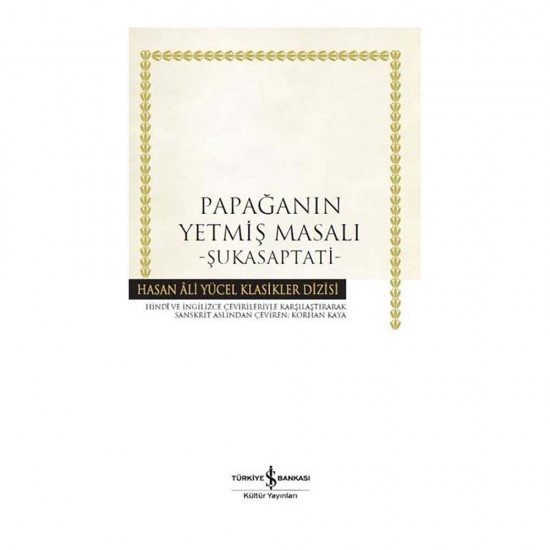 İŞBANKASI / PAPAĞANIN YETMİŞ MASALI -ŞUKASAPTATİ-
