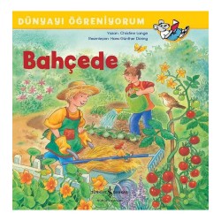 İŞBANKASI / DÜNYAYI ÖĞRENİYORUM - BAHÇEDE