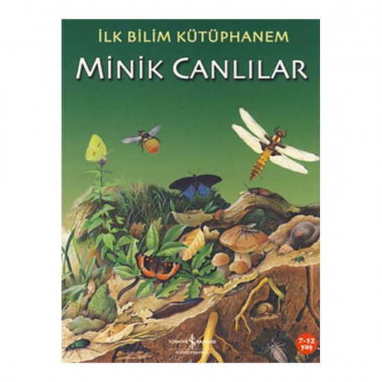 İŞBANKASI / İLK BİLİM KÜTÜPHANEM - MİNİK CANLILAR