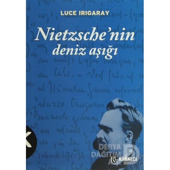 KABALCI / NİETZSCHE NİN DENİZ AŞIĞI