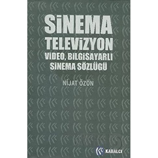 KABALCI / SINEMA-TV-VD-BILGISAYARLI SINEMA SOZLUGU