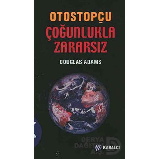 KABALCI / OTOSTOPÇU ÇOĞUNLUKLA ZARARSIZ