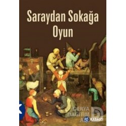 KABALCI / SARAYDAN SOKAĞA OYUN
