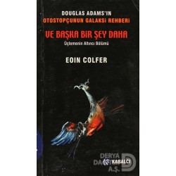 KABALCI / OTOSTOPÇUNUN GALAKSİ REHBERİ VE BAŞKA Bİ