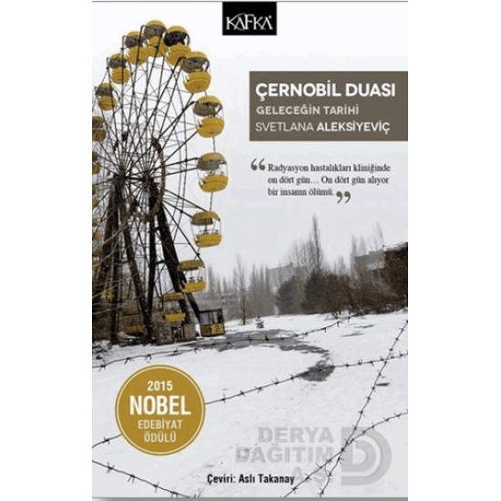 KAFKA / ÇERNOBİL DUASI - GELECEĞİN TARİHİ