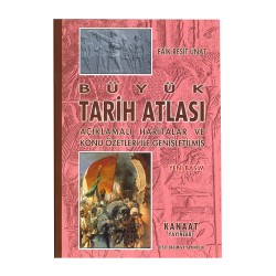KANAAT /BÜYÜK TARİH ATLASI (AÇIKLAMALI-HARİTALAR VE KO.ÖZ.İLE GENİŞLETİLMİŞ)