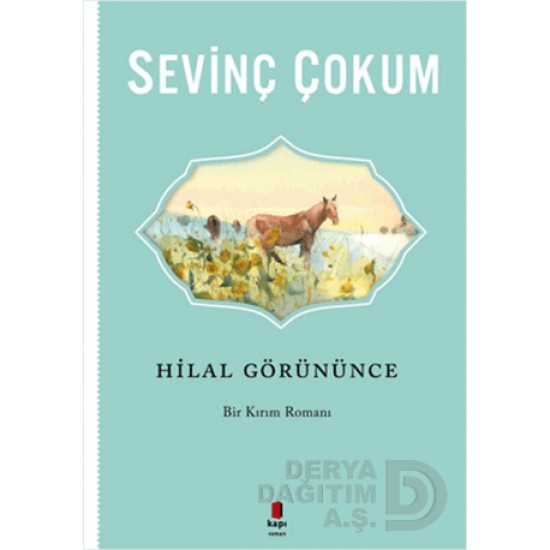 KAPI / HİLAL GÖRÜNÜNCE / SEVİNÇ ÇOKUM