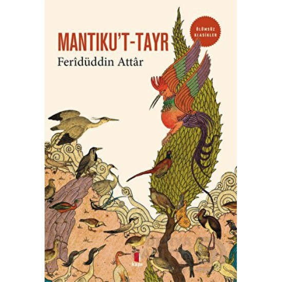 KAPI  /  MANTIKUT TAYR -  FERİDDÜN ATTAR