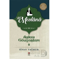 KAPI / AŞKIN GÖZYAŞLARI - 2  ( HZ. MEVLANA )