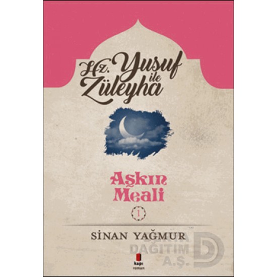 KAPI  / HZ. YUSUF İLE ZÜLEYHA - AŞKIN MEALİ