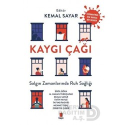 KAPI / KAYGI ÇAĞI -SALGIN ZAMANLARINDA RUH SAĞLIĞI