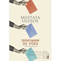 KAPI / DÜNYANIN ÜÇ YÜZÜ /M.ULUSOY