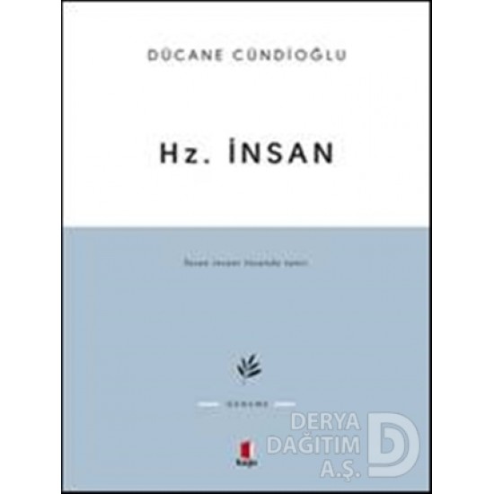 KAPI / HZ. İNSAN / DÜCANE CÜNDİOĞLU
