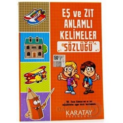 KARATAY / EŞ VE ZIT ANLAMLI KELİMELER SÖZLÜĞÜ