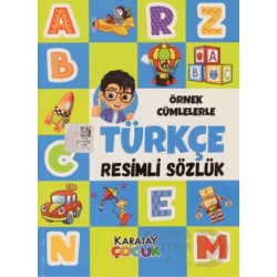KARATAY /  TÜRKÇE RESİMLİ SÖZLÜK (12X16) ÖRNEK CÜMLELERLE