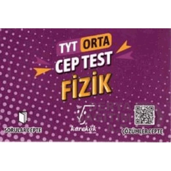KAREKÖK /  TYT FİZİK CEP TEST ORTA