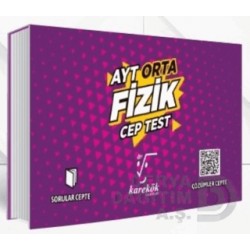 KAREKÖK / AYT FİZİK CEP TEST ORTA