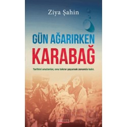 KARİYER / GÜN AĞARIRKEN KARABAĞ - ZİYA ŞAHİN