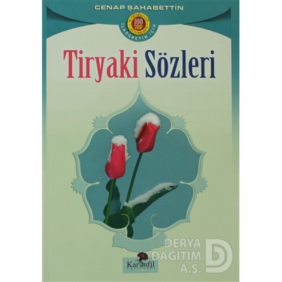 KARANFİL /  TİRYAKİ SÖZLERİ