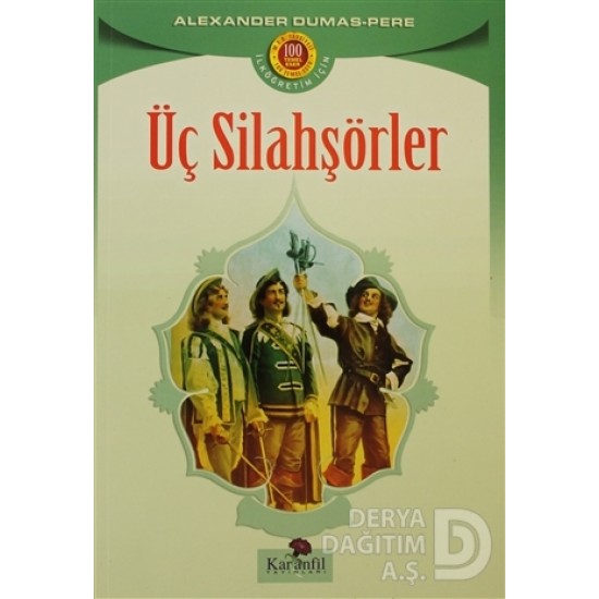 KARANFİL /  ÜÇ SİLAHŞÖRLER